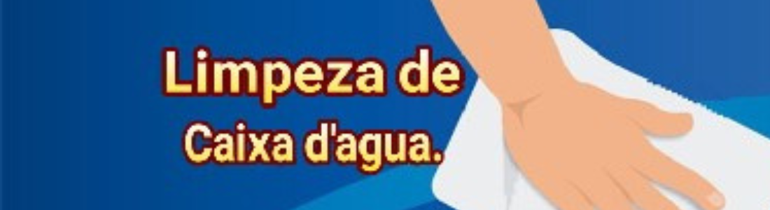Limpeza da Caixa d’água Residencial em Osasco  24 HORAS